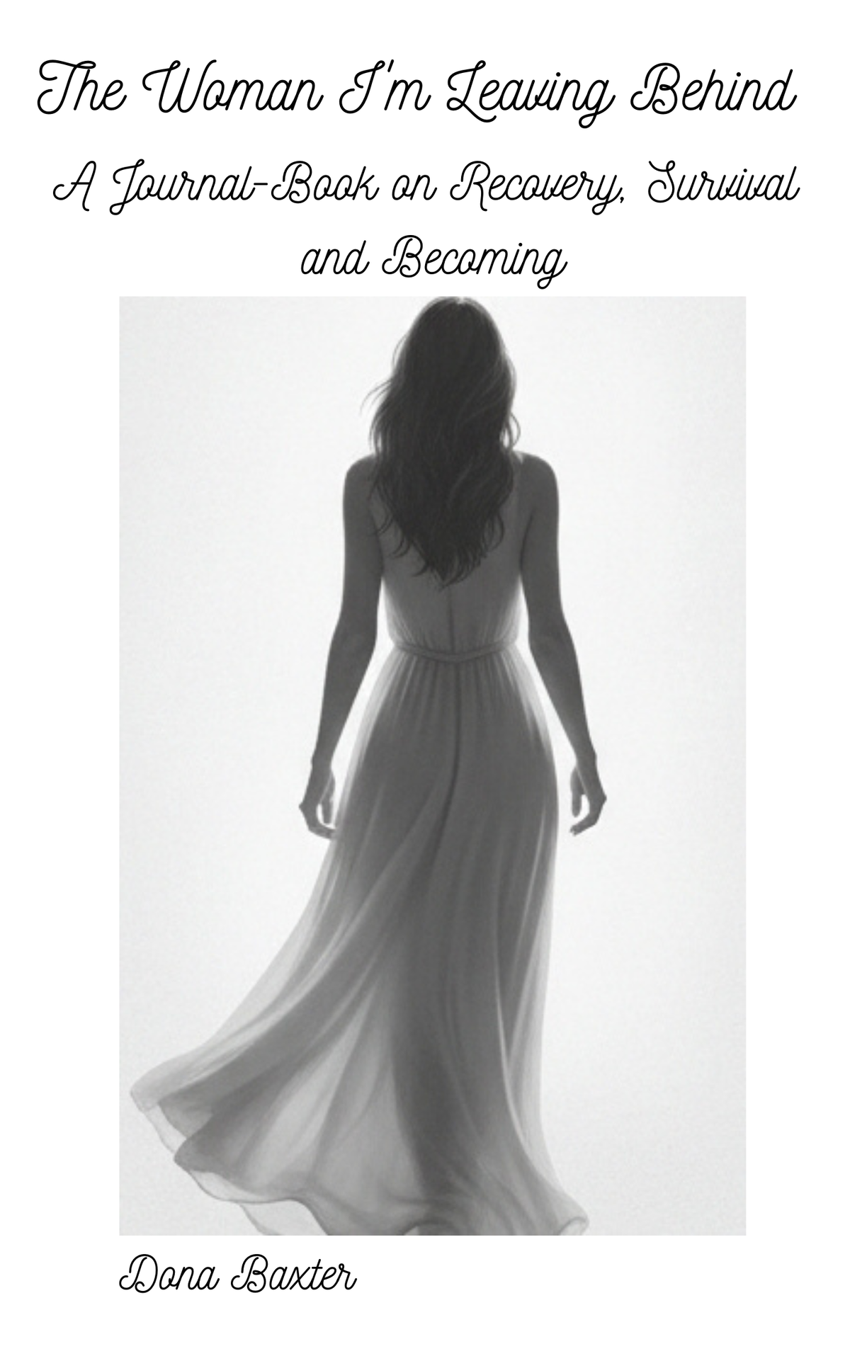 The Woman I'm Leaving Behind — Print Edition