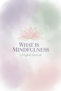 What Is Mindfulness